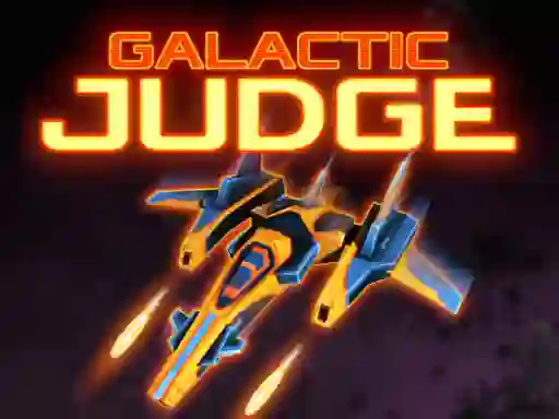Galactic Judge — δωρεάν online παιχνίδι