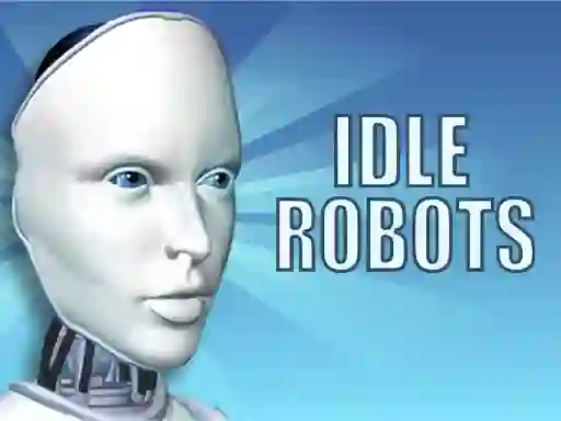 Idle Robots — δωρεάν online παιχνίδι