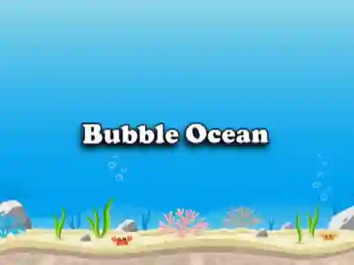 Bubble Ocean — δωρεάν online παιχνίδι