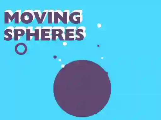 Moving Spheres — δωρεάν online παιχνίδι