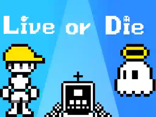 Live or Die — δωρεάν online παιχνίδι