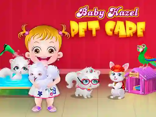 Baby Hazel Pet Care — δωρεάν online παιχνίδι