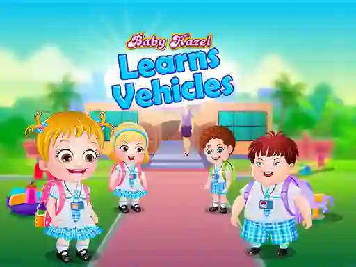Baby Hazel Learns Vehicles — δωρεάν online παιχνίδι