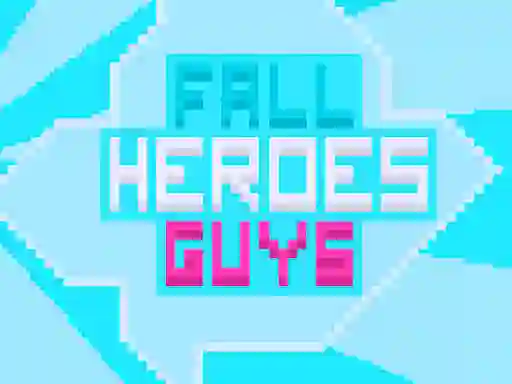Fall Heroes Guys 2 — δωρεάν online παιχνίδι