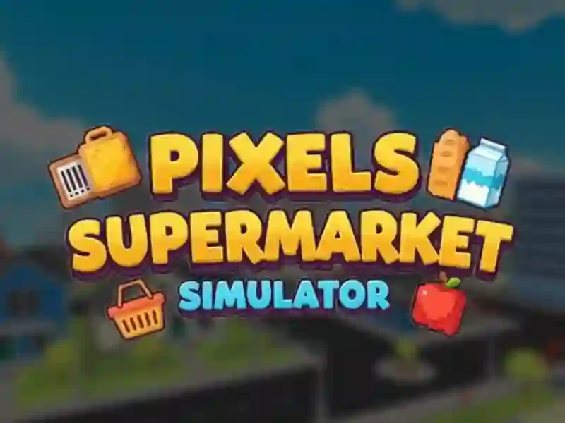 Pixels Supermarket Simulator — δωρεάν online παιχνίδι