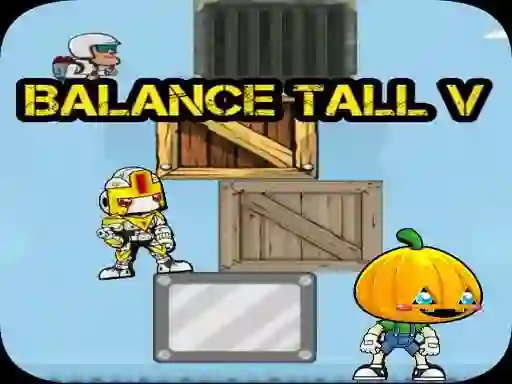 Balance Tall V — δωρεάν online παιχνίδι