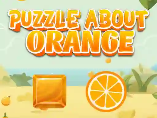 Puzzle About Orange — δωρεάν online παιχνίδι
