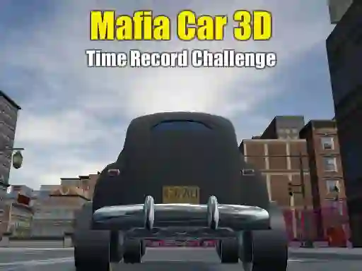 Mafia Car 3d Time Record Challenge — δωρεάν online παιχνίδι