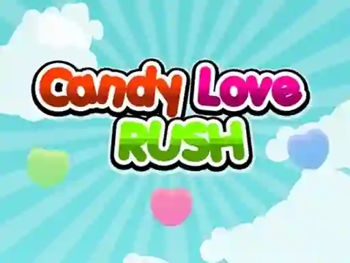 Candy Love Rush — δωρεάν online παιχνίδι
