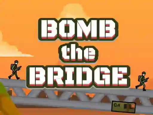 Bomb The Bridge — δωρεάν online παιχνίδι