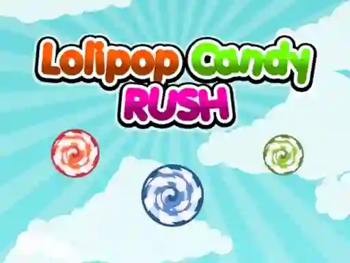 Lolipop Candy Rush — δωρεάν online παιχνίδι