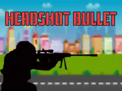 Head shot bullet — δωρεάν online παιχνίδι