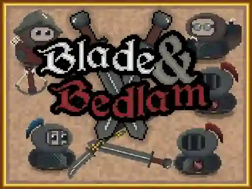 Blade & Bedlam — δωρεάν online παιχνίδι