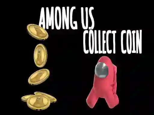 Among Us Collect Coin — δωρεάν online παιχνίδι