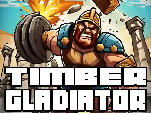 Timber Gladiator — δωρεάν online παιχνίδι