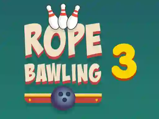 Rope Bawling 3 — δωρεάν online παιχνίδι