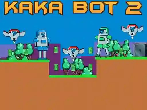Kaka Bot 2 — δωρεάν online παιχνίδι