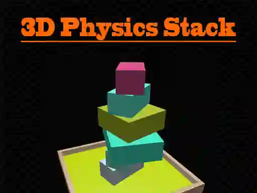 3D Physics Stack — δωρεάν online παιχνίδι