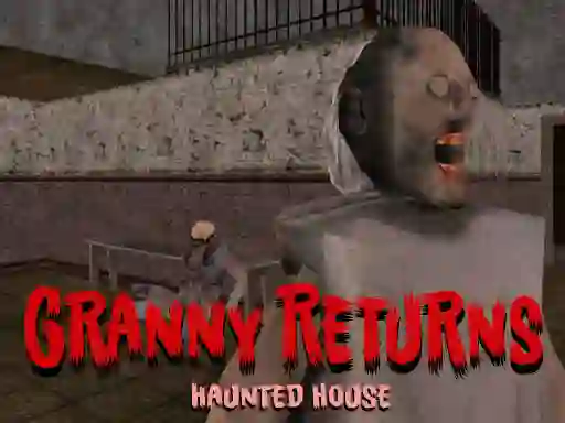 Granny Returns Haunted House — δωρεάν online παιχνίδι