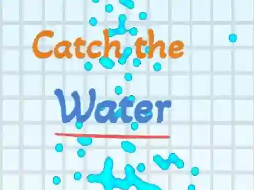 Catch the water — δωρεάν online παιχνίδι