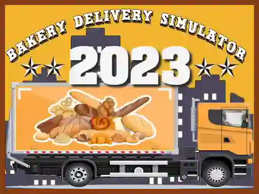 Bakery Delivery Simulator 2023 — δωρεάν online παιχνίδι