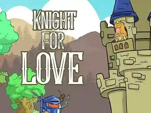 Knight for Love — δωρεάν online παιχνίδι