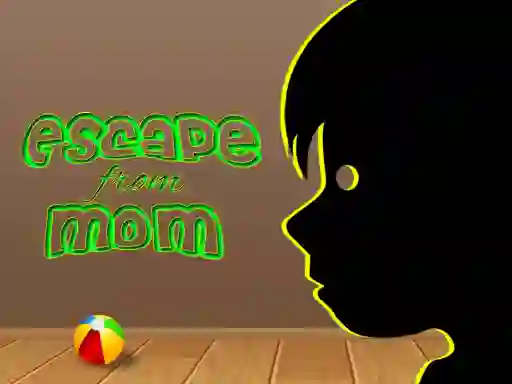 Escape from mom — δωρεάν online παιχνίδι