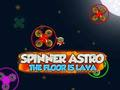 Παιχνίδι Spinner Astro Το δάπεδο είναι λάβα σε απευθείας σύνδεση