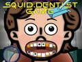 Παιχνίδι Παιχνίδι Squid Dentist  σε απευθείας σύνδεση