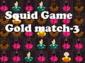 Παιχνίδι Squid Game Gold Match-3 σε απευθείας σύνδεση