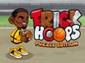 Παιχνίδι Trick Hoops Παζλ Έκδοση σε απευθείας σύνδεση
