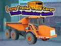 Παιχνίδι Παιχνίδι Long Trailer Truck Cargo Truck Simulator  σε απευθείας σύνδεση