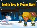 Παιχνίδι Zombie Bros σε κατεψυγμένο κόσμο σε απευθείας σύνδεση