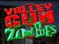 Παιχνίδι Valley Gun Zombies σε απευθείας σύνδεση