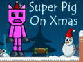 Παιχνίδι Super Pig τα Χριστούγεννα  σε απευθείας σύνδεση