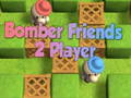 Παιχνίδι Παίκτης Bomber Friends 2  σε απευθείας σύνδεση