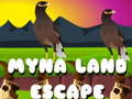 Παιχνίδι Myna Land Escape σε απευθείας σύνδεση