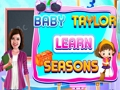 Παιχνίδι Baby Taylor Μάθετε εποχές σε απευθείας σύνδεση