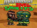 Παιχνίδι Warriors VS Evil Spirits  σε απευθείας σύνδεση
