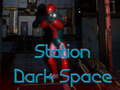 Παιχνίδι Σταθμός Dark Space  σε απευθείας σύνδεση