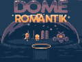 Παιχνίδι Dome Romantik σε απευθείας σύνδεση