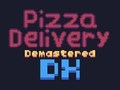 Παιχνίδι Πίτσα Delivery Demastered Deluxe  σε απευθείας σύνδεση