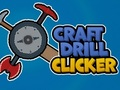 Παιχνίδι Craft Drill Clicker σε απευθείας σύνδεση