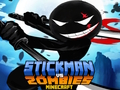 Παιχνίδι Stickman εναντίον Zombies Minecraft  σε απευθείας σύνδεση