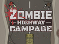 Παιχνίδι Rampage αυτοκινητόδρομου ζόμπι σε απευθείας σύνδεση