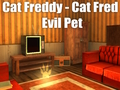 Παιχνίδι Cat Freddy - Cat Fred Evil Pet σε απευθείας σύνδεση