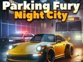 Παιχνίδι Πάρκωση Φανής 3D: Night City σε απευθείας σύνδεση