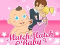 Παιχνίδι Match Match Baby  σε απευθείας σύνδεση
